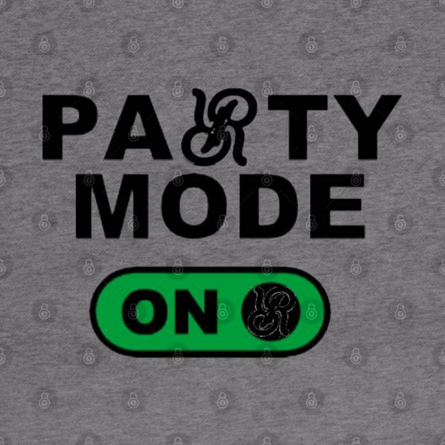 Party mode by Rowdy Roadies